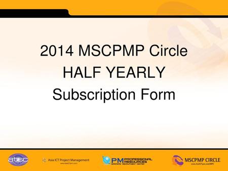 2014 MSCPMP Circle HALF YEARLY Subscription Form.