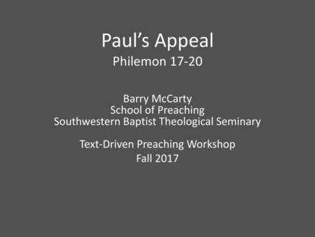 Paul’s Appeal Philemon 17-20