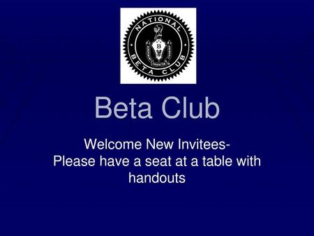 Welcome New Invitees- Please have a seat at a table with handouts