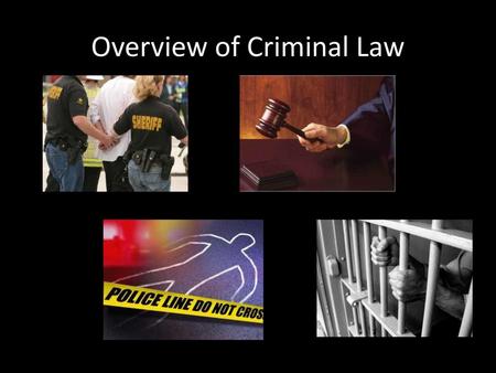 Overview of Criminal Law