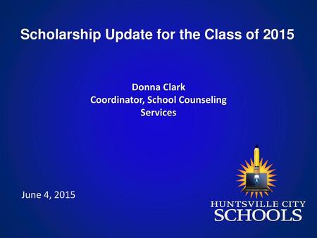 Scholarship Update for the Class of 2015