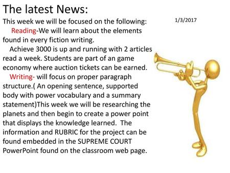 The latest News: This week we will be focused on the following: