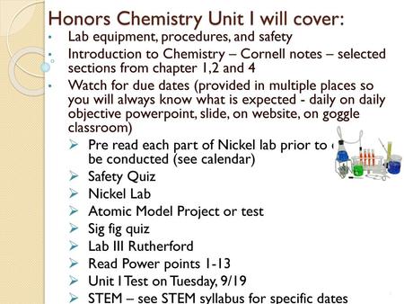 Honors Chemistry Unit I will cover: