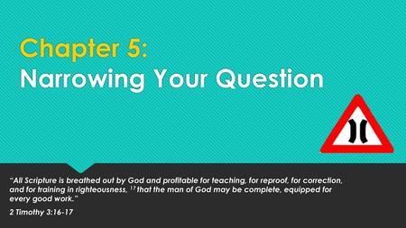 Chapter 5: Narrowing Your Question