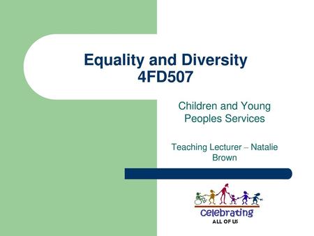 Equality and Diversity 4FD507