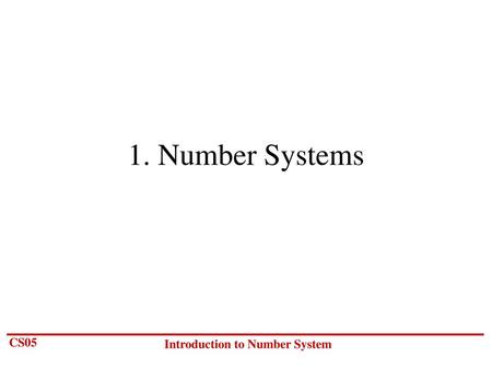 1. Number Systems.