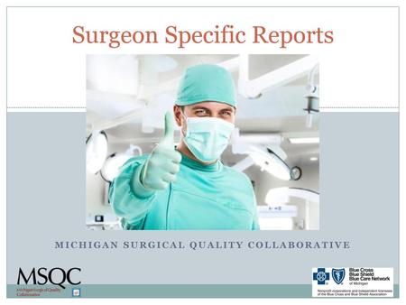 Surgeon Specific Reports