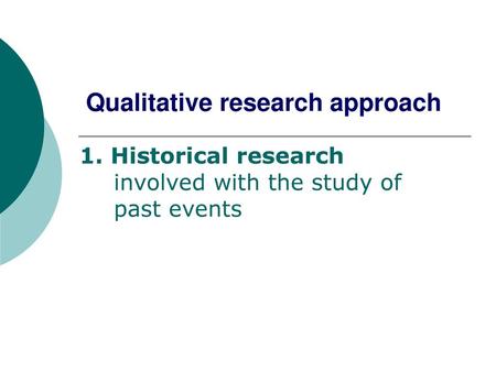 Qualitative research approach