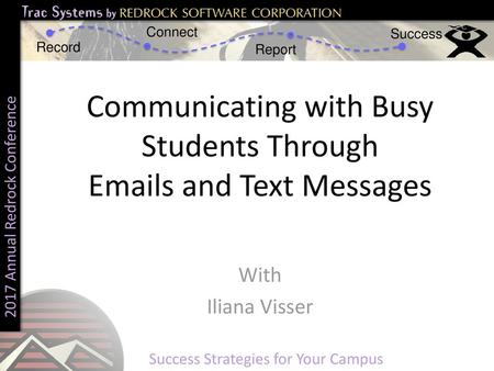 Communicating with Busy Students Through  s and Text Messages