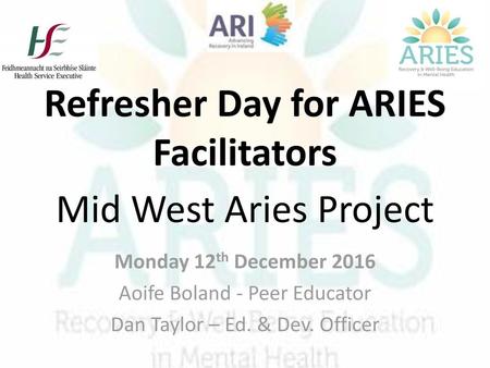 Refresher Day for ARIES Facilitators Mid West Aries Project