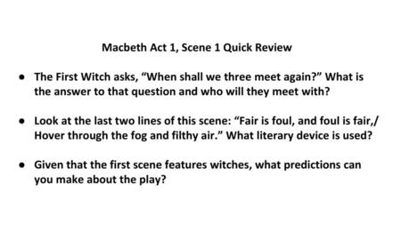 Macbeth Act 1, Scene 1 Quick Review