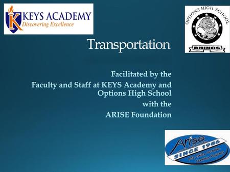 Transportation Facilitated by the