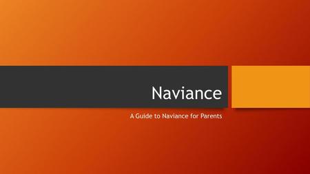 A Guide to Naviance for Parents