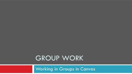 Working in Groups in Canvas