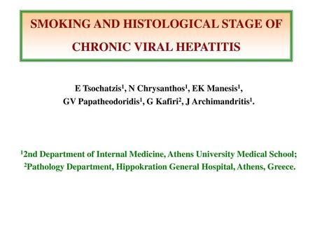 SMOKING AND HISTOLOGICAL STAGE OF CHRONIC VIRAL HEPATITIS