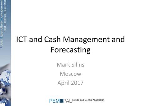 ICT and Cash Management and Forecasting