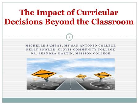 The Impact of Curricular Decisions Beyond the Classroom