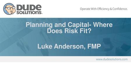 Planning and Capital- Where Does Risk Fit?