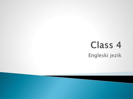 Class 4 Engleski jezik.