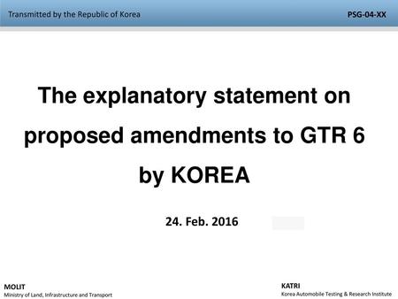 The explanatory statement on proposed amendments to GTR 6 by KOREA