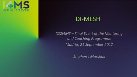 XS2I4MS – Final Event of the Mentoring and Coaching Programme