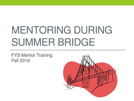 Mentoring During Summer Bridge