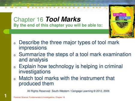 Chapter 16 Tool Marks By the end of this chapter you will be able to: