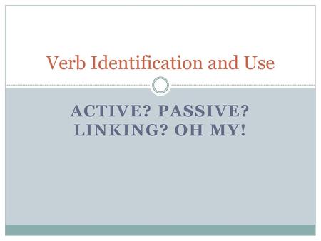 Verb Identification and Use