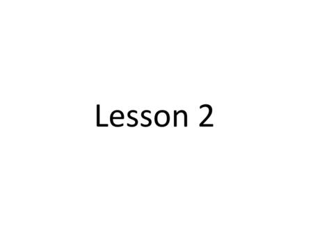 Lesson 2.