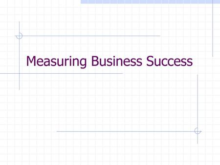 Measuring Business Success