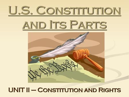 U.S. Constitution and Its Parts