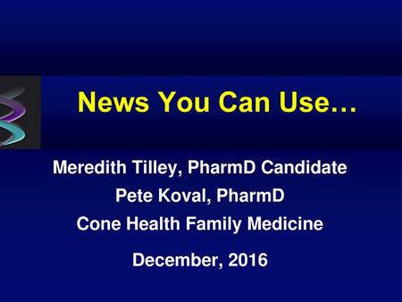 Meredith Tilley, PharmD Candidate Cone Health Family Medicine