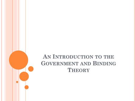 An Introduction to the Government and Binding Theory