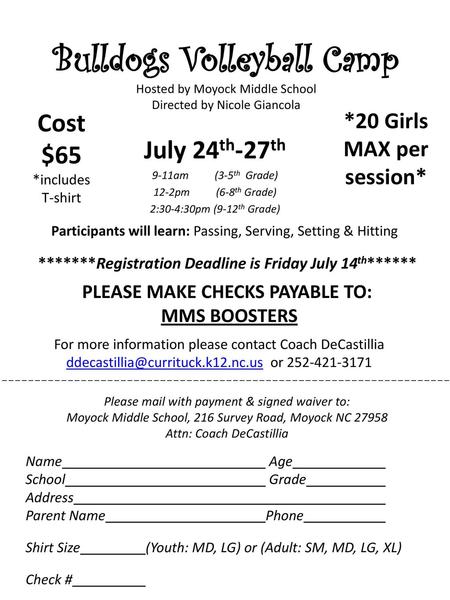 Cost $65 *includes T-shirt *20 Girls MAX per session* July 24th-27th