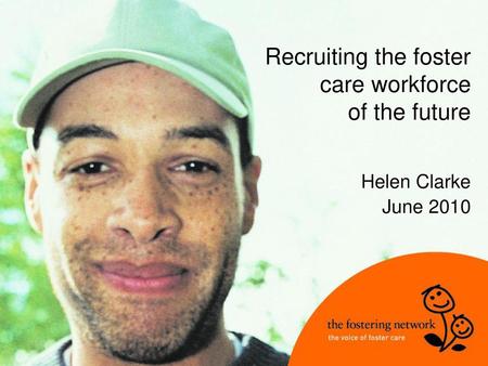 Recruiting the foster care workforce of the future