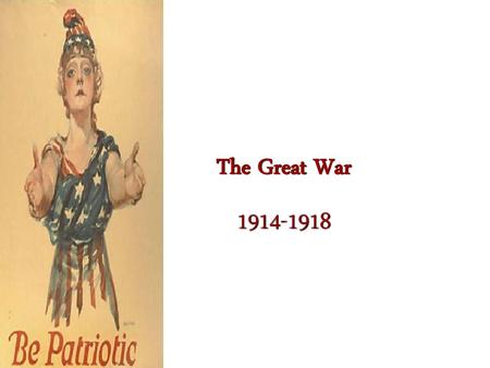 The Great War 1914-1918.