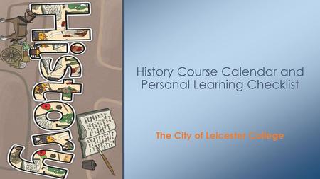 History Course Calendar and Personal Learning Checklist