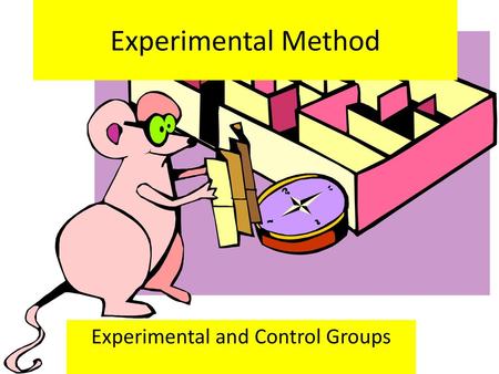 Experimental and Control Groups