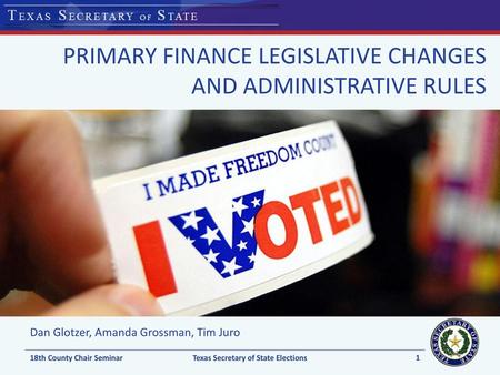 Primary Finance Legislative Changes and Administrative Rules