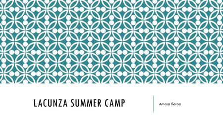 LACUNZA Summer Camp Amaia Soroa.