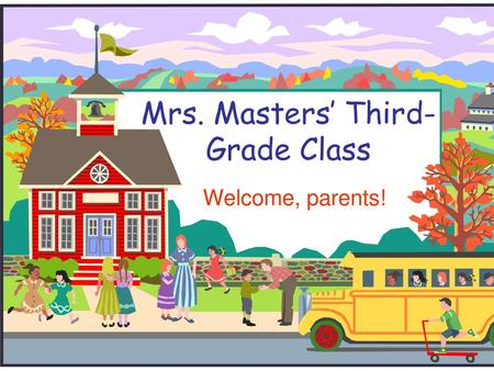 Mrs. Masters’ Third- Grade Class