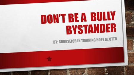 Don’t Be A Bully Bystander