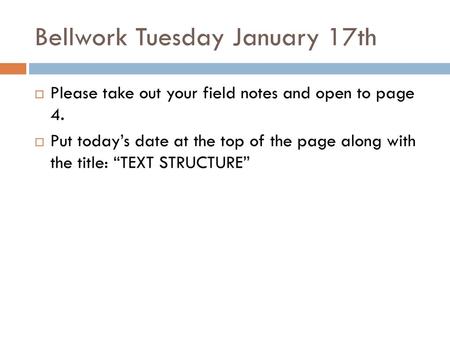Bellwork Tuesday January 17th