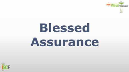 Blessed Assurance.