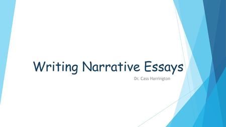 Writing Narrative Essays