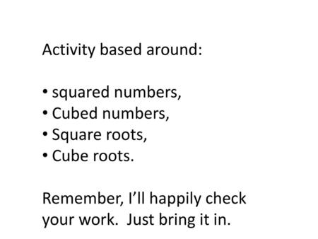 Activity based around: