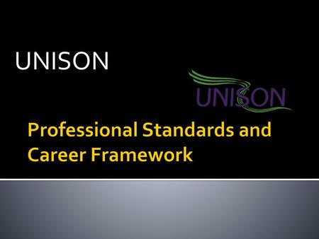 Professional Standards and Career Framework