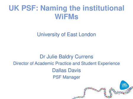 UK PSF: Naming the institutional WiFMs