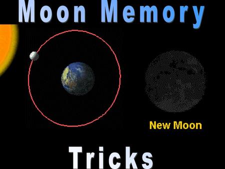 Moon Memory Tricks.