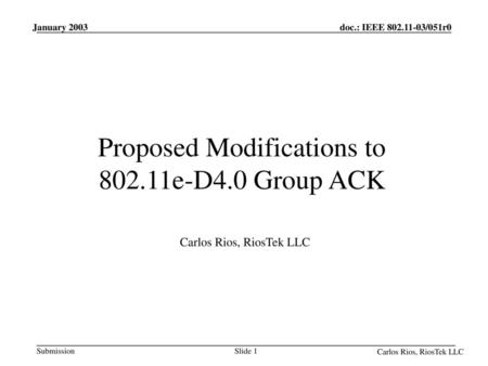 Proposed Modifications to e-D4.0 Group ACK